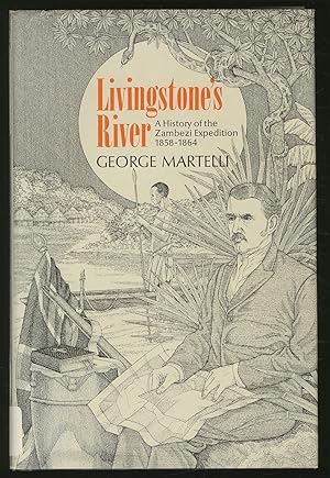 Bild des Verkufers fr Livingstone's River: A History of the Zambezi Expedition 1858-1864 zum Verkauf von Between the Covers-Rare Books, Inc. ABAA