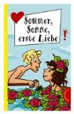 Seller image for Sommer, Sonne, erste Liebe: 7 Bestseller-Autorinnen in einem Band for sale by Allguer Online Antiquariat