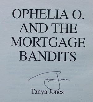 Ophelia O. and the Mortgage Bandits