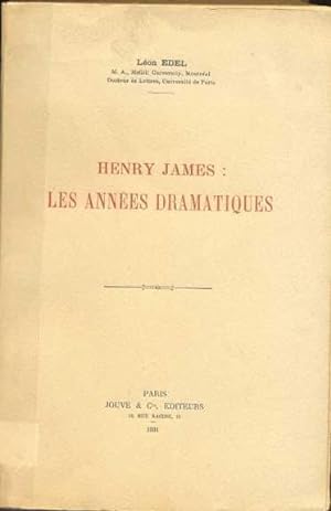 Henry James: les années dramatiques