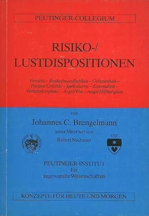 Immagine del venditore per Risiko- / Lustdispositionen. Vorsicht - Risikofreundlichkeit - Gelassenheit - Positive Gefhle - Spekulieren - Externalitt - Verlustakzeptanz - rger / Wut - Angst / Hilflosigkeit. venduto da Antiquariat Carl Wegner