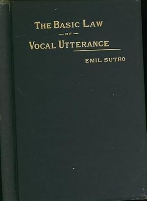 Image du vendeur pour The basic law of vocal utterance. mis en vente par Antiquariat Carl Wegner