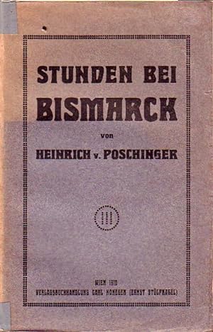 Seller image for Stunden bei Bismarck. for sale by Antiquariat Carl Wegner