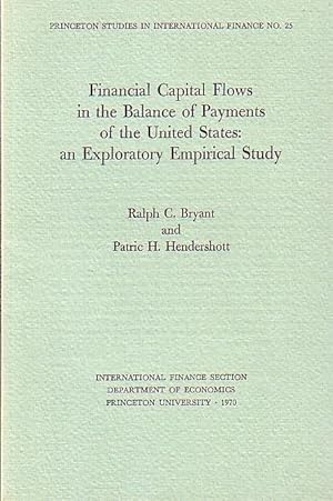 Immagine del venditore per Financial Capital Flows in the Balance of Payments of the United States: an Exploratory Empirical Study. (= Princeton Studies in International Finance, No. 25). venduto da Antiquariat Carl Wegner