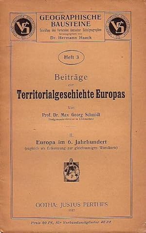 Bild des Verkufers fr Beitrge zur Territorialgeschichte Europas. II. Europa im 6. Jahrhundert (zugleich als Erluterung zur gleichnamigen Wandkarte). zum Verkauf von Antiquariat Carl Wegner