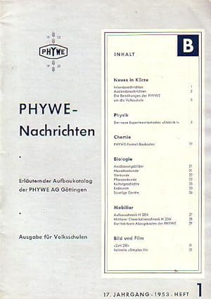 Immagine del venditore per Phywe - Nachrichten. Erluternder Aufbaukatalog der Phywe Ag Gttingen. Ausgabe fr Volksschulen. 17. Jahrgang 1953, Heft 1: Physik, Chemie, Biologie, Mobiliar, Bild und Film. venduto da Antiquariat Carl Wegner