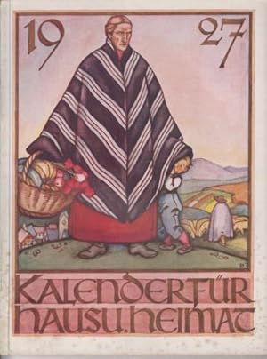 Immagine del venditore per Kalender f�r Haus und Heimat 1927 : Ein Jahrbuch f�r die Freunde des Genossenschaftswesens in Sachsen-Anhalt und Th�ringen. Hrsg. Verband der landwirtschaftlichen Genossenschaften der Provinz Sachsen und der angrenzenden Staaten zu Halle a. S., e.V. venduto da Antiquariat Carl Wegner