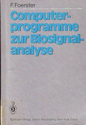 Bild des Verkufers fr Computerprogramme zur Biosignalanalyse. zum Verkauf von Antiquariat Carl Wegner