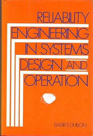 Imagen del vendedor de Reliability Engineering In Systems Design And Operation a la venta por Dorley House Books, Inc.