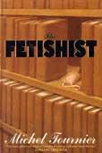 Seller image for THE FETISHIST for sale by Badger Books