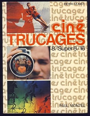 Ciné trucages et effets spéciaux 8/Super 8/9, 5/16.