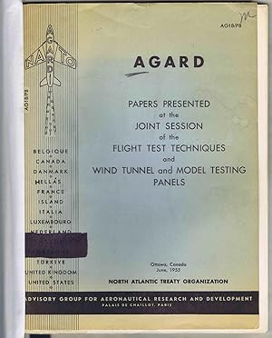 Image du vendeur pour AGARD Papers Presented at the Joint Session of the Flight Test Techniques and WIND TUNNEL and MODEL TESTING PANEL, June 1955, Ottawa, Canada, AGARD AG18/P8 mis en vente par SUNSET BOOKS