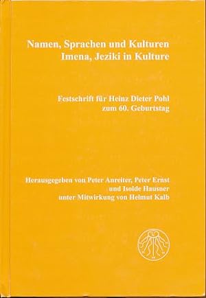 Namen, Sprachen und Kulturen. Festschrift für Heinz Dieter Pohl zum 60. Geburtstag = Imena, jezik...
