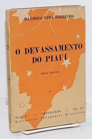 O devassamento do Piauí. Edição ilustrada