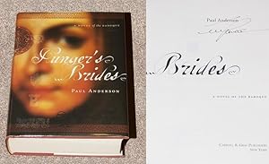 Seller image for HUNGER'S BRIDES: A NOVEL OF THE BAROQUE - Scarce Pristine Copy of The First Hardcover Edition/First Printing: Signed by Paul Anderson - SIGNED ON THE TITLE PAGE for sale by ModernRare