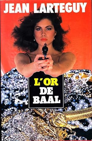 Seller image for L'OR DE BAAL. for sale by CARIOU1