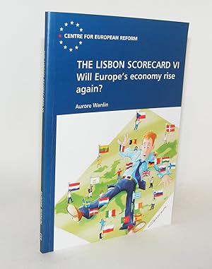 Bild des Verkufers fr THE LISBON SCORECARD VI Will Europe's Economy Rise Again zum Verkauf von Rothwell & Dunworth (ABA, ILAB)