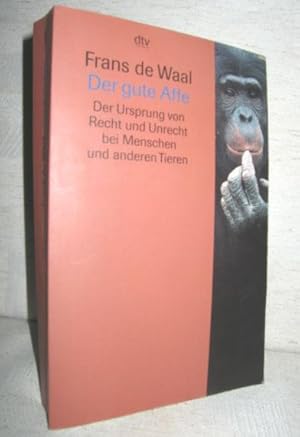 Bild des Verkufers fr Der gute Affe (Der Ursprung von Recht und Unrecht bei Menschen und anderen Tieren zum Verkauf von Antiquariat Zinnober