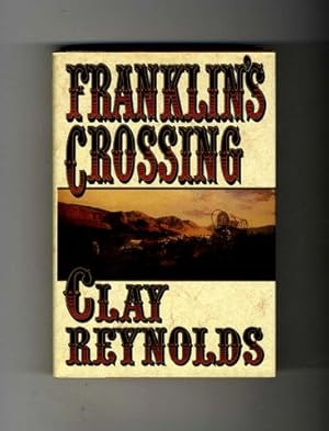 Seller image for Franklin's Crossing - 1st Edition/1st Printing for sale by Books Tell You Why  -  ABAA/ILAB