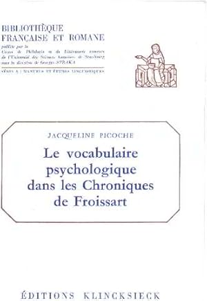 Le vocabulaire psychologique dans les "Chroniques de Froissart"