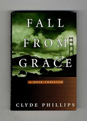 Bild des Verkufers fr Fall from Grace: A Noir Thriller - 1st Edition/1st Printing zum Verkauf von Books Tell You Why  -  ABAA/ILAB