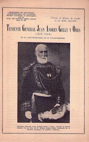 Imagen del vendedor de TENIENTE GENERAL JUAN ANDRES GELLY Y OBES 1815 - 1904. En el cincuentenario de su fallecimiento a la venta por Buenos Aires Libros