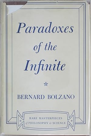 Paradoxes of the Infinite: Translated from the German of the Posthumous Edition by Dr. Fr. Prihon...