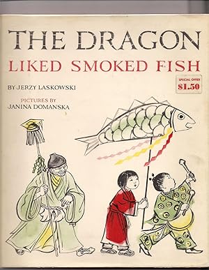 Seller image for The Dragon Liked Smoked Fish for sale by Beverly Loveless