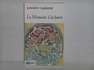 Bild des Verkufers fr La Memoire a La Barre zum Verkauf von La Bouquinerie  Dd