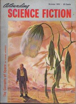 Imagen del vendedor de ASTOUNDING Science Fiction: October, Oct. 1952 ("The Currents of Space") a la venta por Books from the Crypt