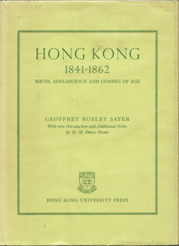 Hong Kong 1841-1862. Birth, Adolescence and Coming of Age.