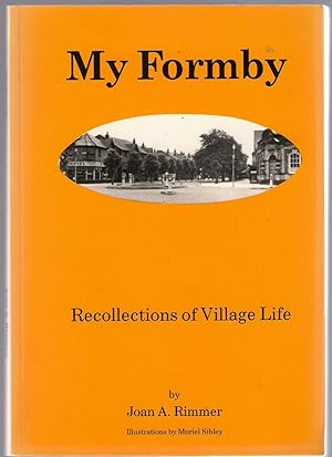 2007 softback JOAN A w RIMMER The Village that was Formby 