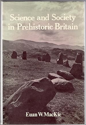 Imagen del vendedor de Science and Society in Prehistoric Britain a la venta por Michael Moons Bookshop, PBFA