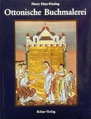 Ottonische Buchmalerei. Liturgische Kunst im Reich der Kaiser, Bischöfe und Äbte.