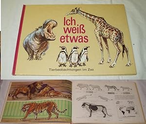 Seller image for Ich wei etwas Tierbeobachtungen im Zoo for sale by Versandhandel fr Sammler