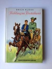 Seller image for Frhling Im Frsterhaus. Ein Junge Erlebt Den Wald Und Seine Tiere for sale by WellRead Books A.B.A.A.