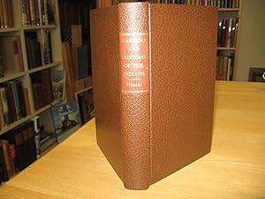 Manners and Customs of Several Indian Tribes Located West of the Mississippi; Including Some Acco...