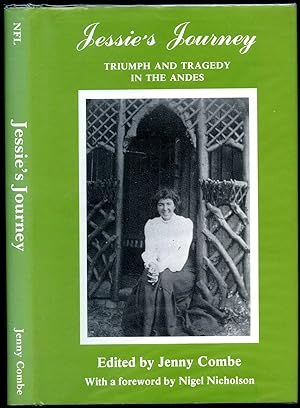 Imagen del vendedor de Jessie's Journey: Triumph and Tragedy in the Andes a la venta por Little Stour Books PBFA Member