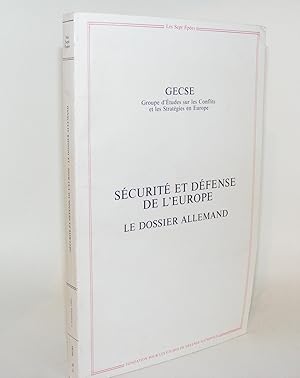 Seller image for SECURITE ET DEFENSE DE L'EUROPE Le Dossier Allemand for sale by Rothwell & Dunworth (ABA, ILAB)