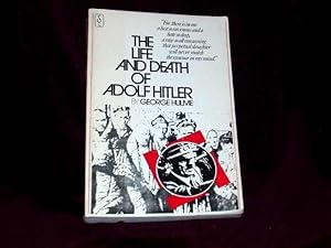 Imagen del vendedor de The Life and Death of Adolf Hitler; a la venta por Wheen O' Books