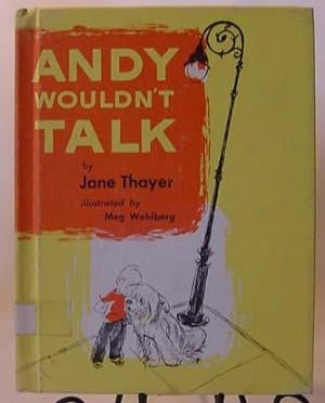 Seller image for Andy Wouldn't Talk. for sale by First Class Used Books