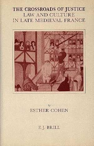 The crossroads of justice - Law and order in late medieval France