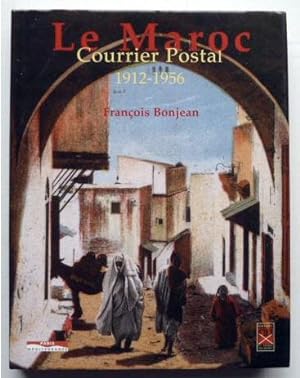 Le Maroc Courrier postal 1912-1956