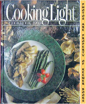 Seller image for Cooking Light Cookbook 1990 for sale by Keener Books (Member IOBA)