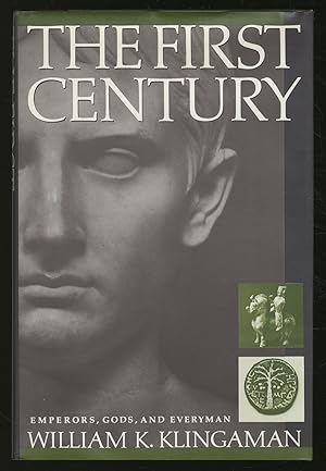 Bild des Verkufers fr The First Century: Emperors, Gods, and Everyman zum Verkauf von Between the Covers-Rare Books, Inc. ABAA
