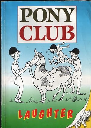 The Pony Club Laughter Book for Riders Young and Old