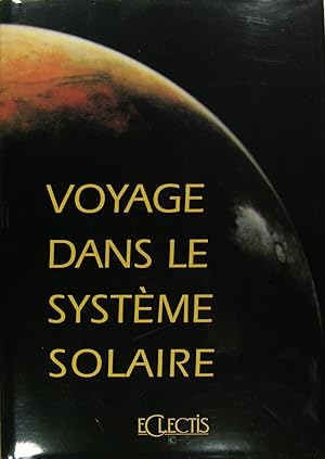 Seller image for Voyage dans le systme solaire for sale by Philippe Lucas Livres Anciens