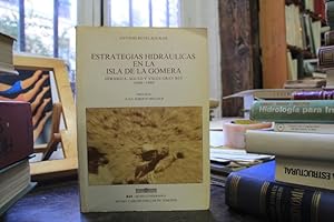 Estrategias Hidráulicas en la Isla de la Gomera. Hermigua, Agulo y Valle Gran Rey 1900-1980