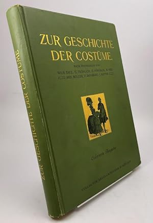 Zur Geschichte der Costüme.