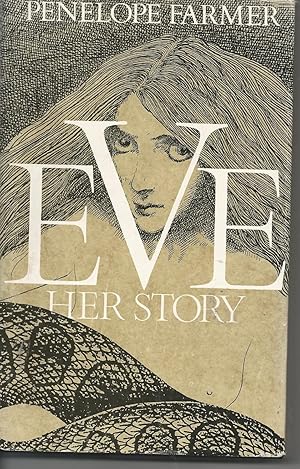 Seller image for Eve Her Story for sale by Peakirk Books, Heather Lawrence PBFA